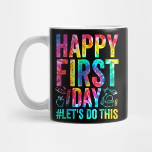 Happy First Day Let's Do This Welcome Back To School Mug